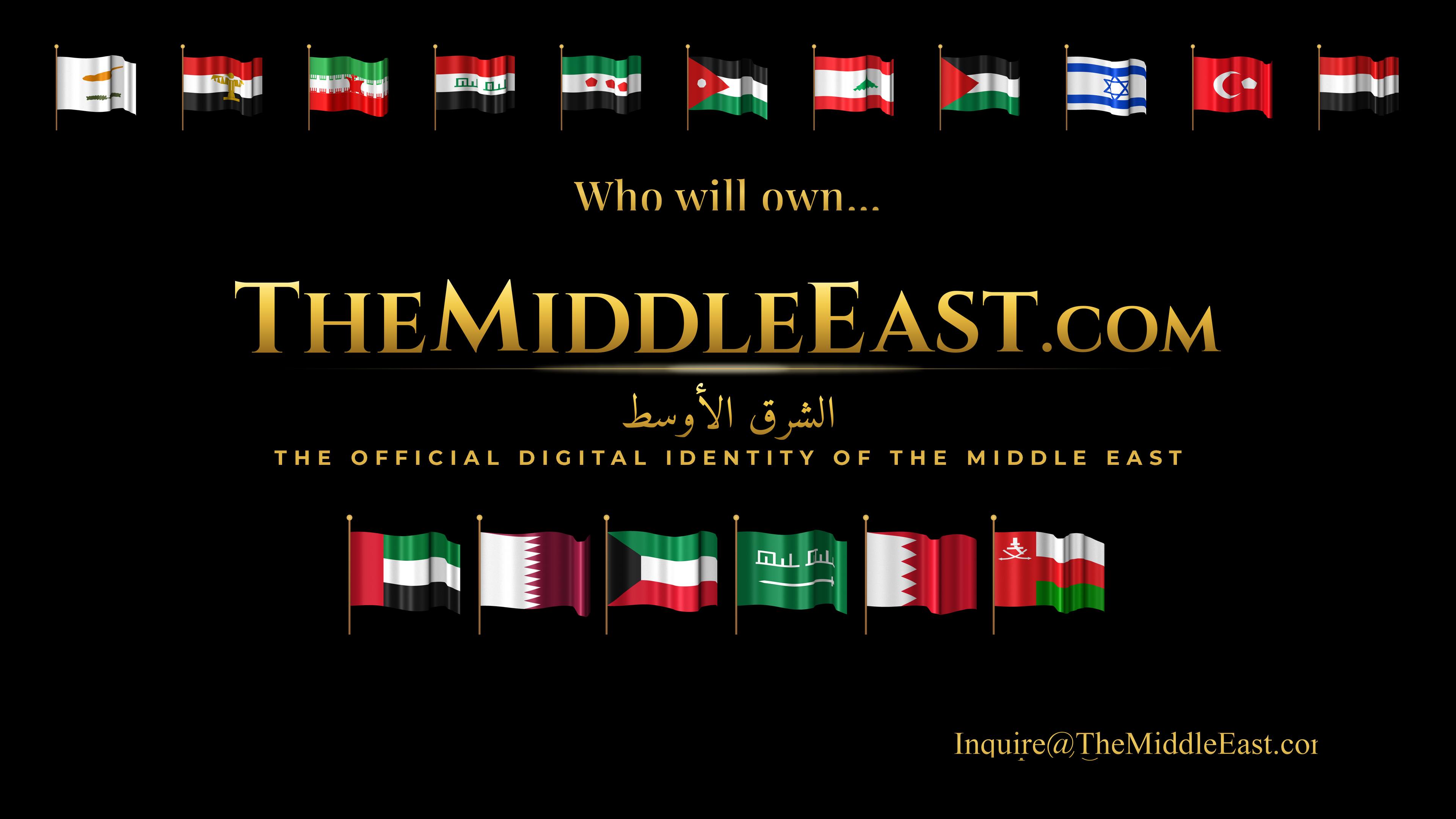 TheMiddleEast.com — The Official Digital Identity of the Middle East. Inquiries: inquire@TheMiddleEast.com